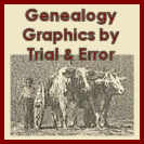 Genealogy Graphics by Trial & Error this is where I got some pictures on this web site